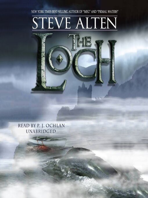 Title details for The Loch by Steve Alten - Available